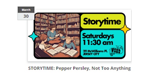 Imagem principal do evento STORYTIME:  Pepper Persley, Not Too Anything