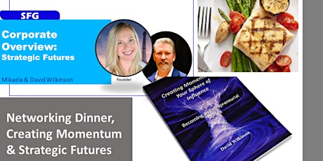 Networking Dinner, Creating Momentum & Strategic Futures