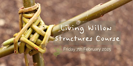 Living Willow Structures Course