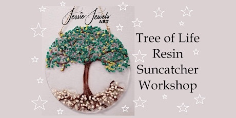 Resin Suncatcher Workshop Tree of Life at George's of Galilee