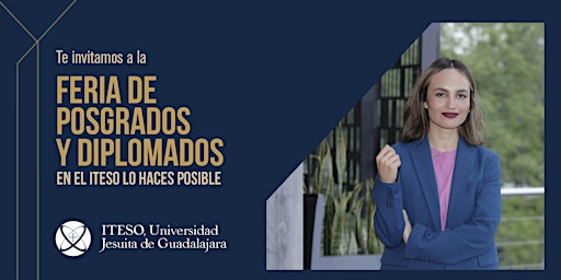 Feria Posgrados y Diplomados ITESO  primärbild