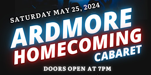 Imagem principal do evento Ardmore Homecoming Cabaret