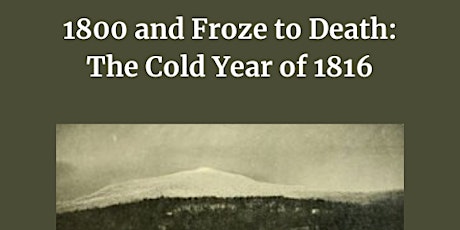 Vermont Humanities Speaker: 1800 and Froze to Death