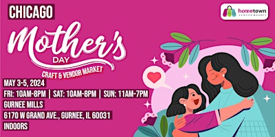 Imagen principal de Chicago Mother's Day Craft and Vendor Market