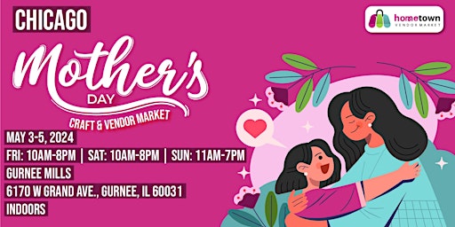 Imagen principal de Chicago Mother's Day Craft and Vendor Market