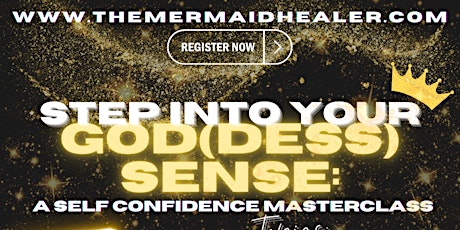 Step into your God(dess) Sense: A Self Confidence Masterclass