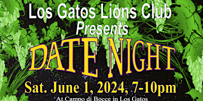 Image principale de Los Gatos Lions Club Presents: Date Night