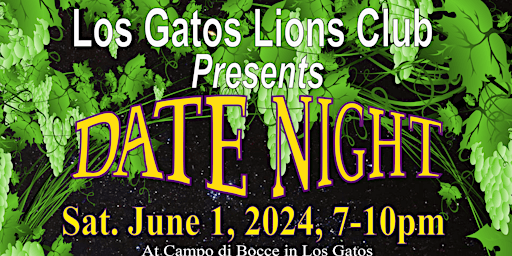 Imagen principal de Los Gatos Lions Club Presents: Date Night