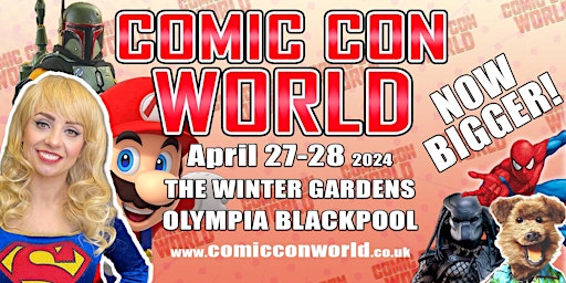 Imagem principal do evento Comic Con World - Blackpool 27-28 April 2024