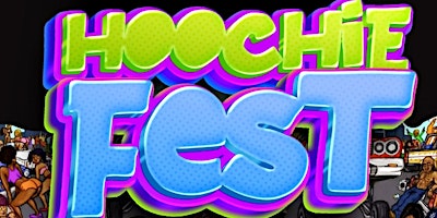 Imagem principal do evento HOOCHIE FEST