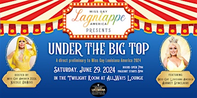 Primaire afbeelding van Miss Gay Lagniappe America: Under The Big Top Pageant