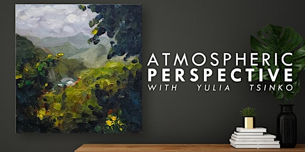 Landscape Painting Techniques: Atmospheric Perspective