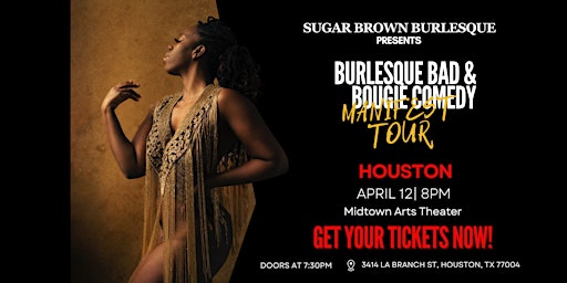 Imagem principal do evento Sugar Brown Burlesque & Comedy presents: The Manifest Tour | Houston