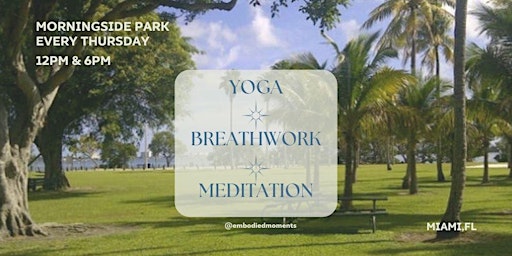 Miami Morningside Park Yoga Breath Work Meditation primary image