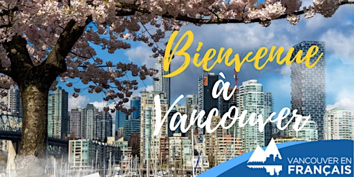 Imagem principal do evento Bienvenue à Vancouver 2024