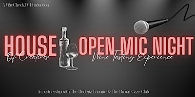 House of Creatives: Open Mic Night + Wine Tasting Experience primary image