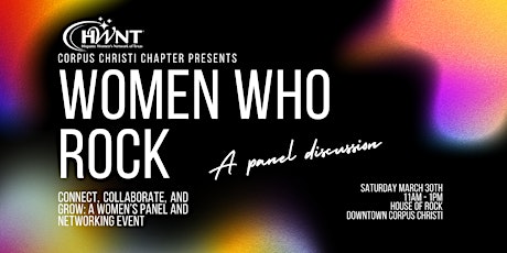 Women Who Rock: A panel discussion by women for women