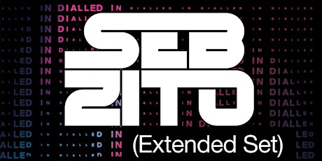 Egg LDN Pres: 'Dialled In' Seb Zito (Extended Set), MADVILLA & Ben Jones