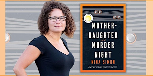 A Murder Mystery Family Love Story with Author Nina Simon primary image