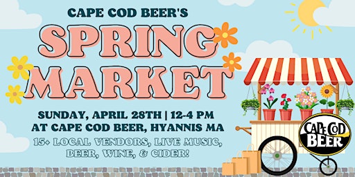 Imagem principal do evento Spring Market at Cape Cod Beer!