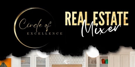 Circle of Excellence Real Estate Mixer