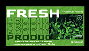 Image principale de The Pocket & Open Gem USA Presents: Fresh Produce