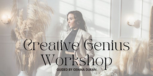 Primaire afbeelding van Creative Genius Workshop For Entrepreneurs