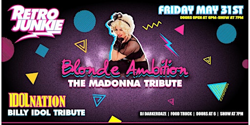 Primaire afbeelding van BLONDE AMBITION (Madonna Tribute) & IDOL NATION (Billy Idol Tribute)