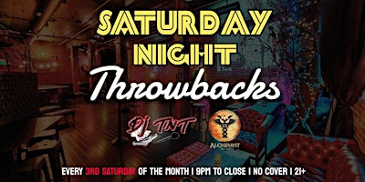 Hauptbild für Saturday Night Throwbacks 90s-2000s Party at Alchemist (Every 3rd Saturday)