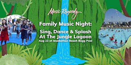 Sing, Dance & Splash At The Jungle Lagoon (Begg Pool)