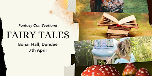 Primaire afbeelding van Fantasy Con Scotland - Fairy Tales