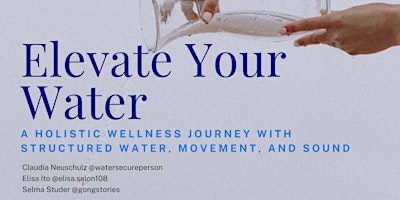 Imagem principal de Elevate Your Water: Science, Movement, & Sound