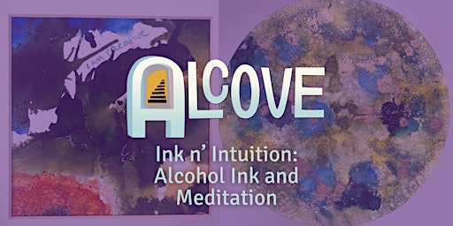 Immagine principale di Ink n' Intuition: Alcohol Ink and Meditation Workshop 