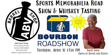 ABV Barrel Shop Bourbon Tasting/Sports Memorabilia Appraisal w/Randy Fauth