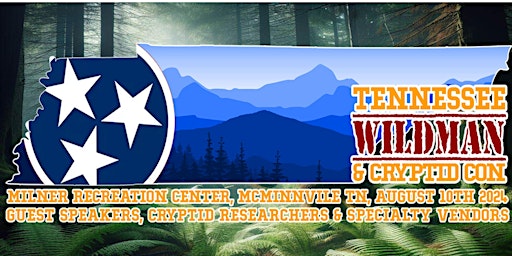 Immagine principale di Tennessee Wildman and Cryptid Con 2024 