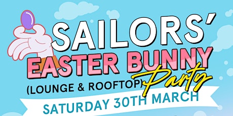 Sailors' Rest Presents Easter Bunny Rooftop Party