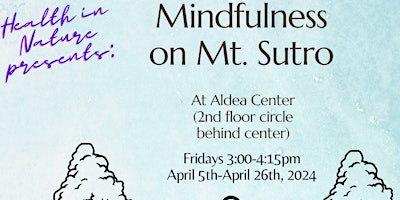 Imagem principal do evento Mindfulness on Mt. Sutro