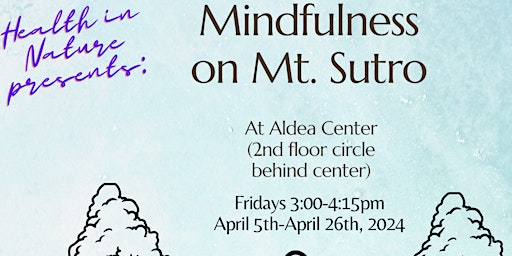 Mindfulness on Mt. Sutro primary image