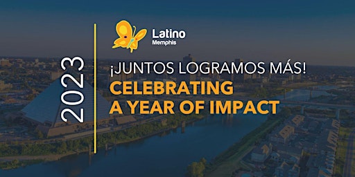 Primaire afbeelding van ¡Juntos Logramos Más!: Celebrating a Year of Impact