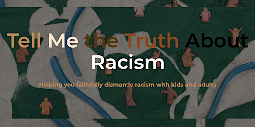 Tell Me the Truth About Racism Training, 4/12, 10am - 2pm@St. Paul's, Hbg primary image