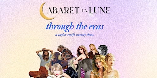 Imagem principal do evento Through the Eras: A Taylor Swift Variety Show