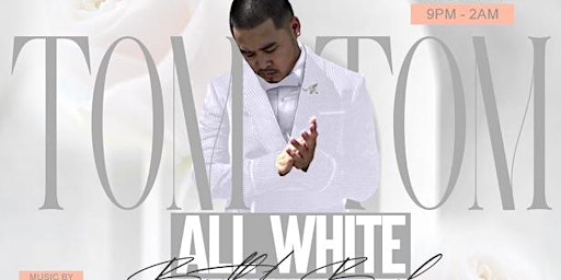 Imagen principal de TOM-TOM's All White Birthday Bash