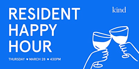 KIND West | Resident Happy Hour