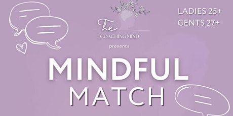 The Coaching Mind presents: Mindful Match - A Speed Dating Event