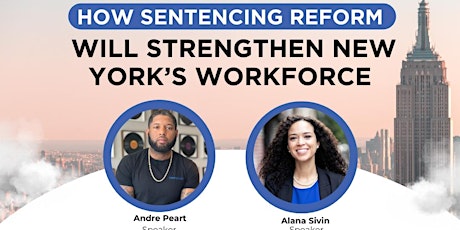 How Sentencing Reform will Strengthen New York’s Workforce