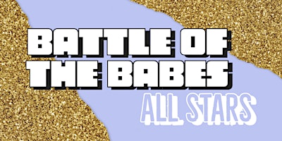 Primaire afbeelding van Battle of the Babes  All Stars - Drag Show 19+