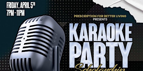 Prescription for Better Living presents: Karaoke Party