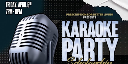 Prescription for Better Living presents: Karaoke Party primary image