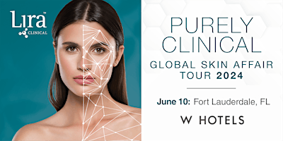 Imagem principal do evento FORT LAUDERDALE, FL: Purely Clinical Global Skincare Affair