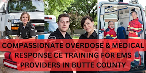 Image principale de Compassionate Overdose and Medical Response CE Training for EMS Providers